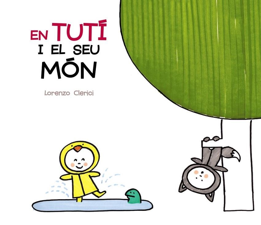 TUTÍ I EL SEU MÓN, EN | 9788499068183 | VIGNOCCHI, CHIARA/BORANDO, SILVIA | Llibreria L'Altell - Llibreria Online de Banyoles | Comprar llibres en català i castellà online - Llibreria de Girona