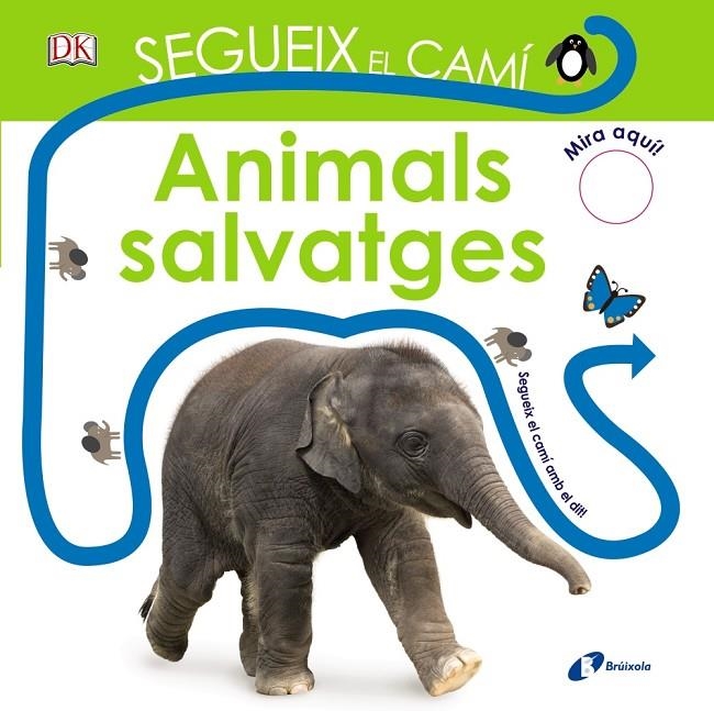 SEGUEIX EL CAMÍ. ANIMALS SALVATGES | 9788499068466 | SIRETT, DAWN | Llibreria L'Altell - Llibreria Online de Banyoles | Comprar llibres en català i castellà online - Llibreria de Girona