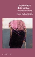EXPERIÈNCIA DE LA PÈRDUA, L' | 9788494717413 | MÈLICH SANGRÀ, JOAN-CARLES | Llibreria L'Altell - Llibreria Online de Banyoles | Comprar llibres en català i castellà online - Llibreria de Girona