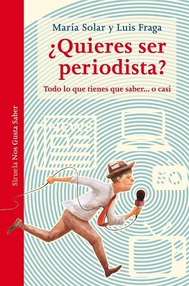 ¿QUIERES SER PERIODISTA? | 9788417151331 | SOLAR, MARÍA/FRAGA, LUIS | Llibreria L'Altell - Llibreria Online de Banyoles | Comprar llibres en català i castellà online - Llibreria de Girona