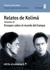 RELATOS DE KOLIMÁ VI. ENSAYOS SOBRE EL MUNDO DEL HAMPA | 9788494675447 | SHALÁMOV, VARLAM | Llibreria L'Altell - Llibreria Online de Banyoles | Comprar llibres en català i castellà online - Llibreria de Girona
