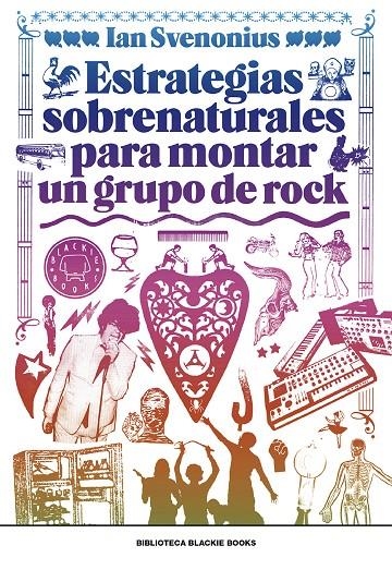 ESTRATEGIAS SOBRENATURALES PARA MONTAR UN GRUPO DE ROCK | 9788417059309 | SVENONIUS, IAN | Llibreria L'Altell - Llibreria Online de Banyoles | Comprar llibres en català i castellà online - Llibreria de Girona