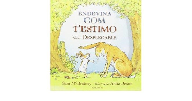 ENDEVINA COM T'ESTIMO DESPLEGABLE | 9788416126590 | MCBRATNEY, SAM | Llibreria L'Altell - Llibreria Online de Banyoles | Comprar llibres en català i castellà online - Llibreria de Girona