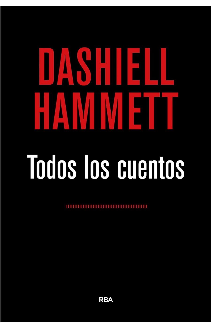 TODOS LOS CUENTOS | 9788490567173 | HAMMETT , DASHIELL | Llibreria L'Altell - Llibreria Online de Banyoles | Comprar llibres en català i castellà online - Llibreria de Girona