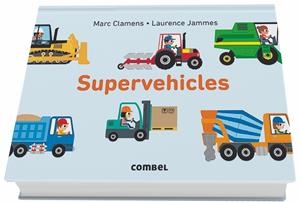 SUPERVEHICLES | 9788491012597 | CLAMENS, MARC/JAMMES, LAURENCE | Llibreria L'Altell - Llibreria Online de Banyoles | Comprar llibres en català i castellà online - Llibreria de Girona