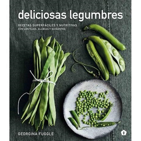 DELICIOSAS LEGUMBRES | 9788416407354 | GEORGINA FUGGLE | Llibreria L'Altell - Llibreria Online de Banyoles | Comprar llibres en català i castellà online - Llibreria de Girona