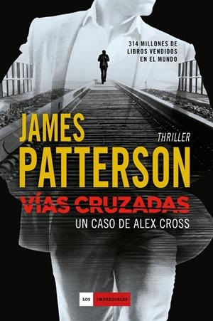 VÍAS CRUZADAS | 9788416634842 | PATTERSON, JAMES | Llibreria L'Altell - Llibreria Online de Banyoles | Comprar llibres en català i castellà online - Llibreria de Girona