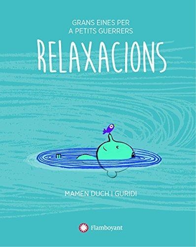 RELAXACIONS | 9788494681509 | DUCH, MAMEN | Llibreria L'Altell - Llibreria Online de Banyoles | Comprar llibres en català i castellà online - Llibreria de Girona