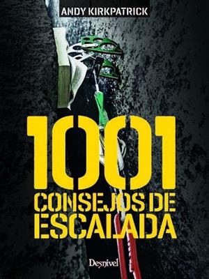 1001 CONSEJOS DE ESCALADA | 9788498293999 | KIRKPATRICK, ANDY | Llibreria L'Altell - Llibreria Online de Banyoles | Comprar llibres en català i castellà online - Llibreria de Girona
