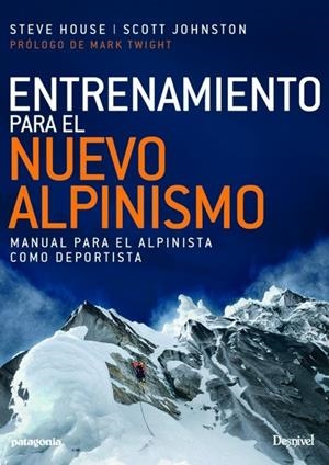 ENTRENAMIENTO PARA EL NUEVO ALPINISMO.  | 9788498293975 | STEVE HOUSE / SCOTT JOHNSTON | Llibreria L'Altell - Llibreria Online de Banyoles | Comprar llibres en català i castellà online - Llibreria de Girona