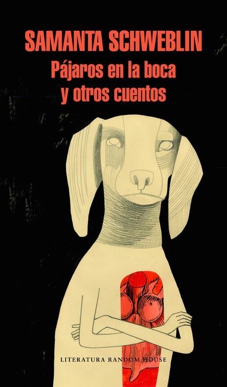PÁJAROS EN LA BOCA Y OTROS CUENTOS | 9788439733652 | SCHWEBLIN, SAMANTA | Llibreria L'Altell - Llibreria Online de Banyoles | Comprar llibres en català i castellà online - Llibreria de Girona