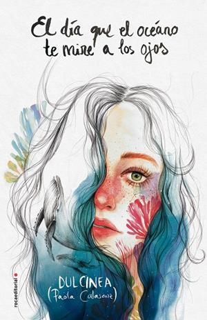 DÍA QUE EL OCÉANO TE MIRE A LOS OJOS, EL | 9788417092542 | (PAOLA CALASANZ), DULCINEA | Llibreria L'Altell - Llibreria Online de Banyoles | Comprar llibres en català i castellà online - Llibreria de Girona