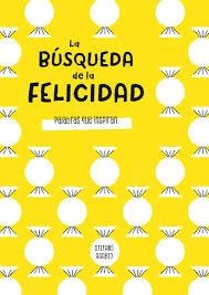 BUSQUEDA DE LA FELICIDAD, LA | 9788466662178 | AGABIO, STEFANO | Llibreria L'Altell - Llibreria Online de Banyoles | Comprar llibres en català i castellà online - Llibreria de Girona