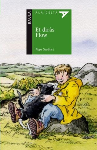ET DIRÀS FLOW | 9788447932986 | GOODHART, PIPPA | Llibreria L'Altell - Llibreria Online de Banyoles | Comprar llibres en català i castellà online - Llibreria de Girona