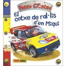 COTXE DE RAL·LIS D'EN MIQUI, EL | 9788490948484 | NESME, ALEXIS ; IL. | Llibreria L'Altell - Llibreria Online de Banyoles | Comprar llibres en català i castellà online - Llibreria de Girona