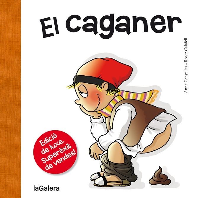 EL CAGANER | 9788424661724 | CANYELLES, ANNA | Llibreria L'Altell - Llibreria Online de Banyoles | Comprar llibres en català i castellà online - Llibreria de Girona