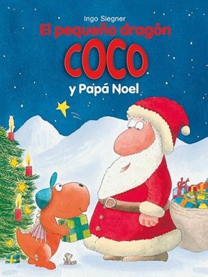 EL PEQUEÑO DRAGÓN COCO Y PAPÁ NOEL | 9788424661335 | SIEGNER, INGO | Llibreria L'Altell - Llibreria Online de Banyoles | Comprar llibres en català i castellà online - Llibreria de Girona