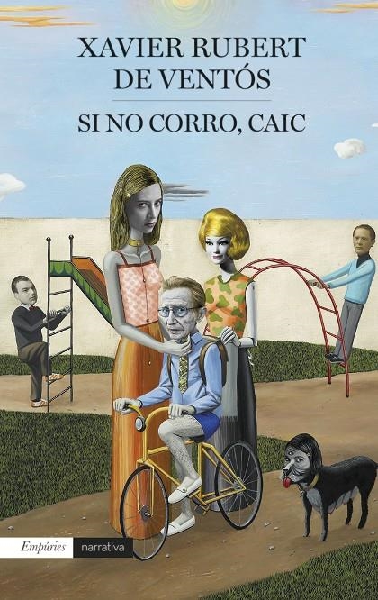 SI NO CORRO, CAIC | 9788417016241 | RUBERT DE VENTÓS, XAVIER | Llibreria L'Altell - Llibreria Online de Banyoles | Comprar llibres en català i castellà online - Llibreria de Girona