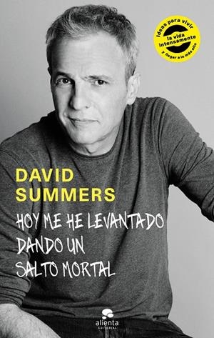 HOY ME HE LEVANTADO DANDO UN SALTO MORTAL | 9788416928378 | SUMMERS RODRÍGUEZ, DAVID | Llibreria L'Altell - Llibreria Online de Banyoles | Comprar llibres en català i castellà online - Llibreria de Girona