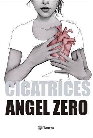 CICATRICES | 9788408177678 | ZERO, ANGEL | Llibreria Online de Banyoles | Comprar llibres en català i castellà online