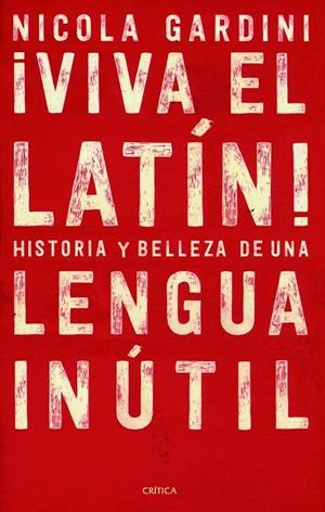 ¡VIVA EL LATÍN! | 9788417067465 | GARDINI, NICOLA | Llibreria L'Altell - Llibreria Online de Banyoles | Comprar llibres en català i castellà online - Llibreria de Girona