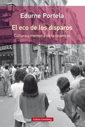 ECO DE LOS DISPAROS, EL- RÚSTICA | 9788417088767 | PORTELA, EDURNE | Llibreria L'Altell - Llibreria Online de Banyoles | Comprar llibres en català i castellà online - Llibreria de Girona