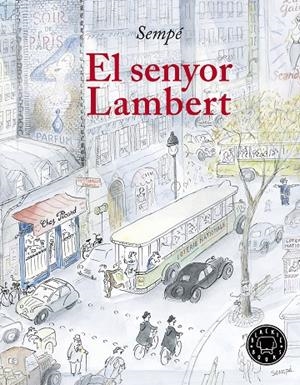EL SENYOR LAMBERT | 9788417059170 | SEMPÉ, JEAN-JACQUES | Llibreria L'Altell - Llibreria Online de Banyoles | Comprar llibres en català i castellà online - Llibreria de Girona