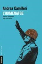 HOMENATGE, L' | 9788490266335 | CAMILLERI, ANDREA | Llibreria L'Altell - Llibreria Online de Banyoles | Comprar llibres en català i castellà online - Llibreria de Girona