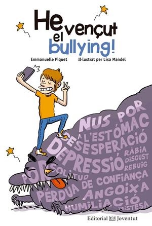 HE VENÇUT EL BULLYING! | 9788426144836 | PIQUET, EMMANUELLE | Llibreria Online de Banyoles | Comprar llibres en català i castellà online