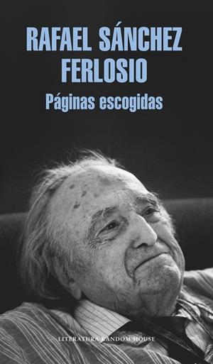 PÁGINAS ESCOGIDAS | 9788439733713 | RAFAEL SÁNCHEZ FERLOSIO | Llibreria L'Altell - Llibreria Online de Banyoles | Comprar llibres en català i castellà online - Llibreria de Girona