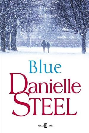 BLUE | 9788401019708 | DANIELLE STEEL | Llibreria L'Altell - Llibreria Online de Banyoles | Comprar llibres en català i castellà online - Llibreria de Girona
