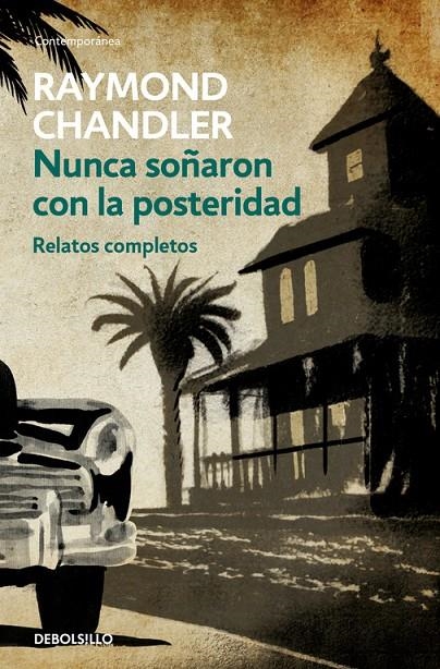 NUNCA SOÑARON CON LA POSTERIDAD | 9788466334822 | RAYMOND CHANDLER | Llibreria L'Altell - Llibreria Online de Banyoles | Comprar llibres en català i castellà online - Llibreria de Girona