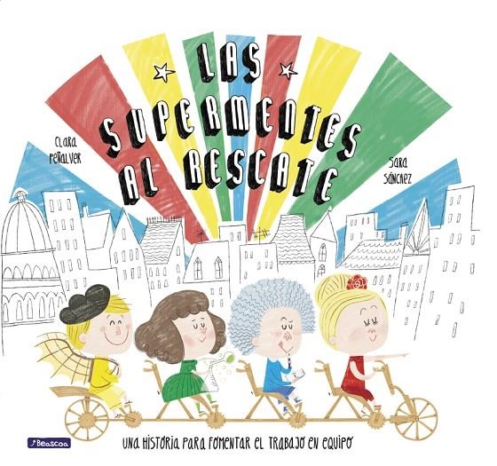 LAS SUPERMENTES AL RESCATE | 9788448849047 | CLARA PEÑALVER/SARA SÁNCHEZ | Llibreria L'Altell - Llibreria Online de Banyoles | Comprar llibres en català i castellà online - Llibreria de Girona