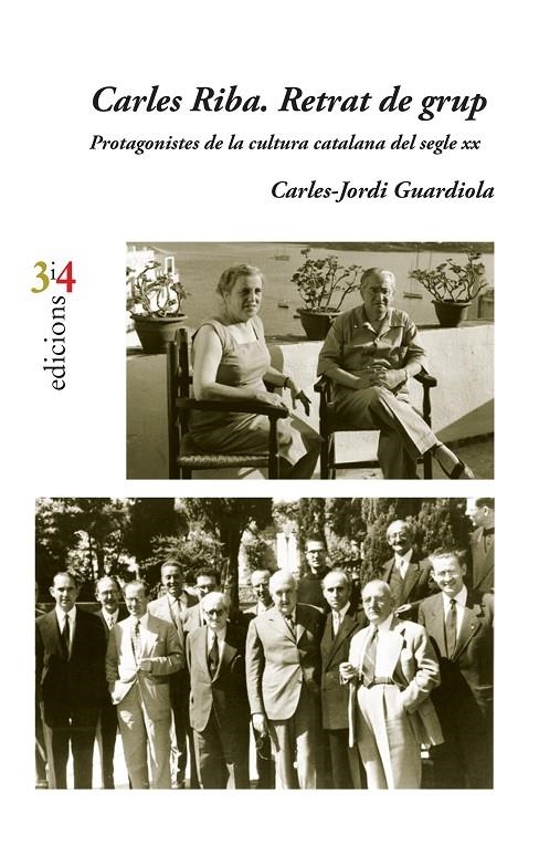 CARLES RIBA. RETRAT DE GRUP | 9788416789696 | GUARDIOLA, CARLES-JORDI | Llibreria L'Altell - Llibreria Online de Banyoles | Comprar llibres en català i castellà online - Llibreria de Girona