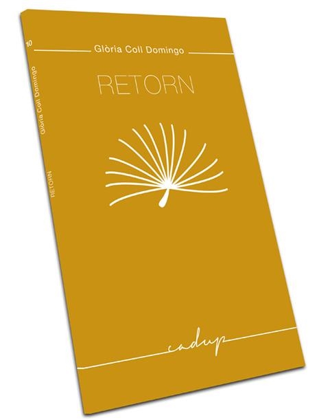RETORN | 9788494695230 | COLL DOMINGO, GLÒRIA | Llibreria L'Altell - Llibreria Online de Banyoles | Comprar llibres en català i castellà online - Llibreria de Girona