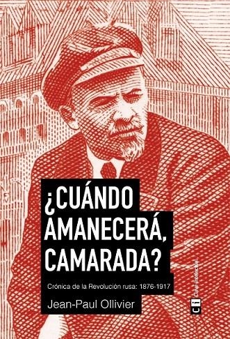 ¿CUÁNDO AMANECERÁ, CAMARADA? | 9788494634369 | OLLIVIER, JEAN-PAUL | Llibreria L'Altell - Llibreria Online de Banyoles | Comprar llibres en català i castellà online - Llibreria de Girona