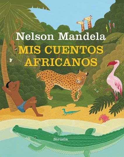 MIS CUENTOS AFRICANOS | 9788417151744 | MANDELA, NELSON | Llibreria L'Altell - Llibreria Online de Banyoles | Comprar llibres en català i castellà online - Llibreria de Girona