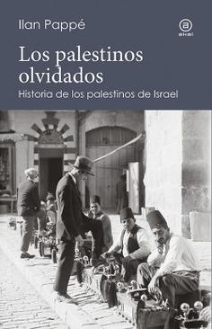 PALESTINOS OLVIDADOS, LOS | 9788446043997 | PAPPE, ILAN | Llibreria Online de Banyoles | Comprar llibres en català i castellà online
