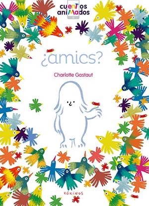 AMICS? | 9788416126811 | GASTAUT, CHARLOTTE | Llibreria L'Altell - Llibreria Online de Banyoles | Comprar llibres en català i castellà online - Llibreria de Girona