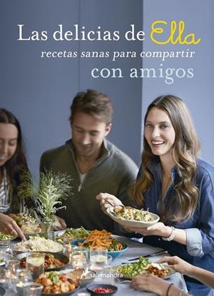 LAS DELICIAS DE ELLA CON AMIGOS | 9788416295104 | MILLS, ELLA | Llibreria L'Altell - Llibreria Online de Banyoles | Comprar llibres en català i castellà online - Llibreria de Girona