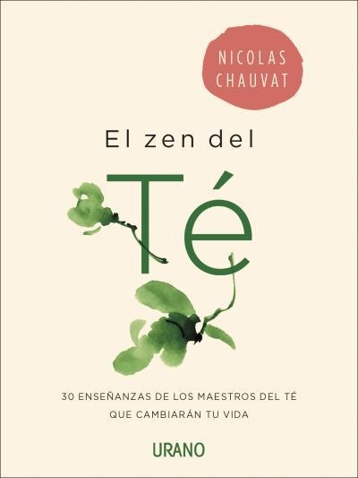EL ZEN DEL TÉ | 9788416720071 | CHAUVAT, NICOLAS | Llibreria L'Altell - Llibreria Online de Banyoles | Comprar llibres en català i castellà online - Llibreria de Girona