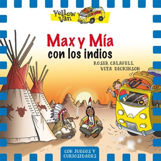 YELLOW VAN 10. MAX Y MÍA CON LOS INDIOS | 9788424660406 | Llibreria L'Altell - Llibreria Online de Banyoles | Comprar llibres en català i castellà online - Llibreria de Girona