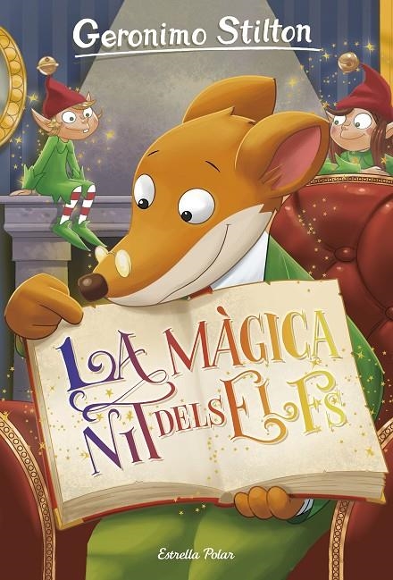 MAGICA NIT DELS ELFS, LA | 9788491373889 | STILTON, GERONIMO | Llibreria Online de Banyoles | Comprar llibres en català i castellà online