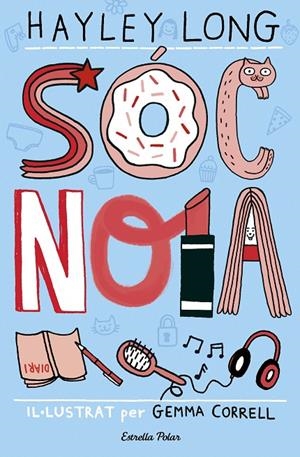 SÓC NOIA | 9788491373957 | LONG, HAYLEY | Llibreria L'Altell - Llibreria Online de Banyoles | Comprar llibres en català i castellà online - Llibreria de Girona