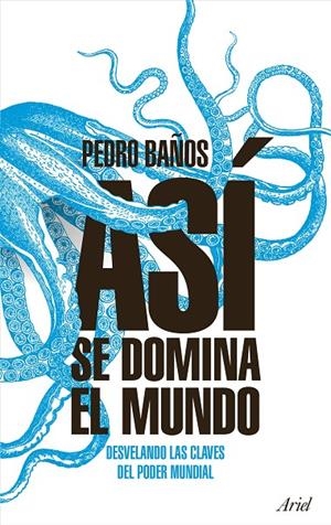 ASÍ SE DOMINA EL MUNDO | 9788434427174 | BAÑOS BAJO, PEDRO | Llibreria L'Altell - Llibreria Online de Banyoles | Comprar llibres en català i castellà online - Llibreria de Girona