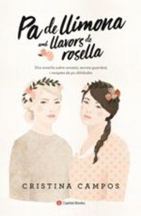 PA DE LLIMONA AMB LLAVORS DE ROSELLA | 9788494677748 | CAMPOS MERCADER, CRISTINA | Llibreria Online de Banyoles | Comprar llibres en català i castellà online