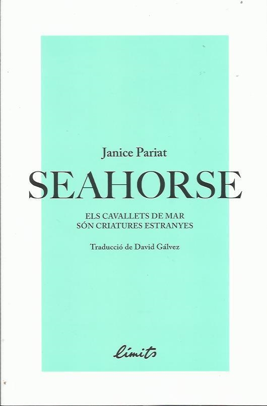 SEAHORSE, ELS CAVALLETS DE MAR SON CRIATURES ESTRANYES | 9789992056325 | PARIAT JANICE | Llibreria L'Altell - Llibreria Online de Banyoles | Comprar llibres en català i castellà online - Llibreria de Girona