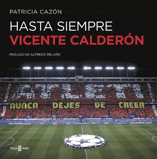 HASTA SIEMPRE, VICENTE CALDERÓN | 9788401019821 | PATRICIA CAZÓN | Llibreria Online de Banyoles | Comprar llibres en català i castellà online