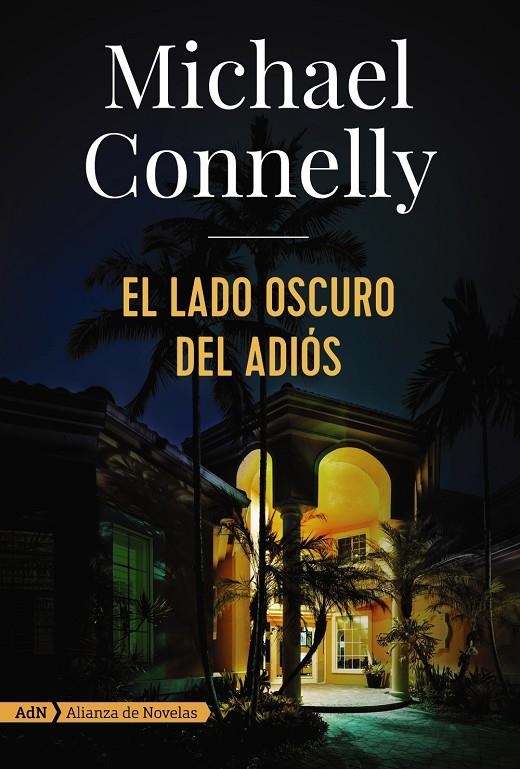 LADO OSCURO DEL ADIÓS, EL | 9788491049166 | CONNELLY, MICHAEL | Llibreria Online de Banyoles | Comprar llibres en català i castellà online