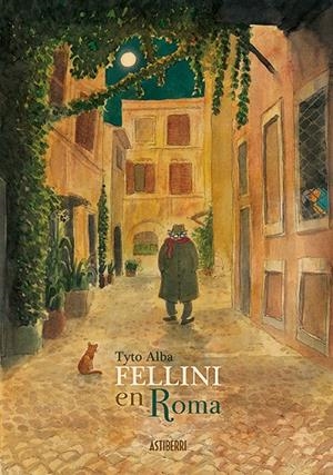 FELLINI EN ROMA | 9788416880294 | ALBA, TYTO | Llibreria Online de Banyoles | Comprar llibres en català i castellà online